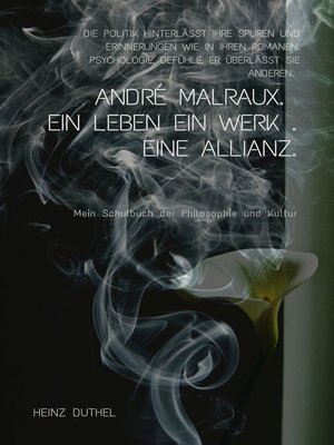cover image of ANDRÉ MALRAUX. Ein Leben. Ein Werk. Eine Allianz.